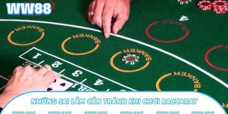 Những sai lầm cần tránh khi chơi Baccarat